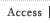 Access
