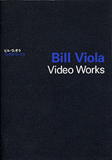 Bill Viola Video Works