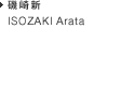 ISOZAKI Arata 磯崎新