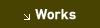 Works